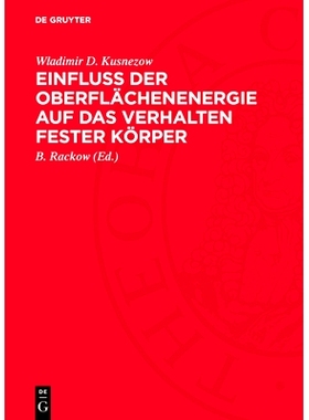 预订 Einfluß der Oberflächenenergie auf das Verhalten fester Körper: 9783112762769