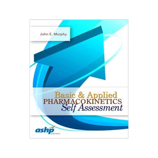 [预订]Basic & Applied Pharmacokinetics Self Assessment 9781585284382