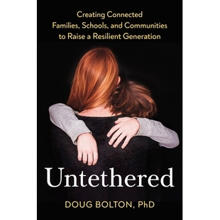 Connected 不受束缚：创建互 Generation Untethered Creating Raise Schools Families Resilient 预订 and Communities