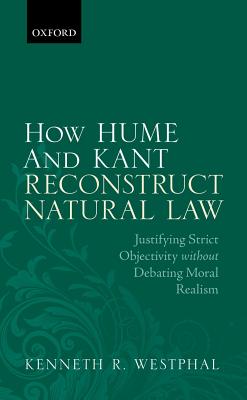 【预订】How Hume and Kant Reconstruct Natural Law