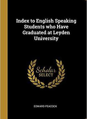 【预售】Index to English Speaking Students Who Have Graduated at Leyden University