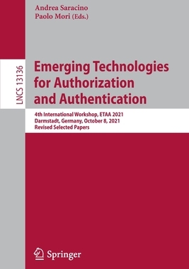 【预订】Emerging Technologies for Authorization and Authentication 9783030937461