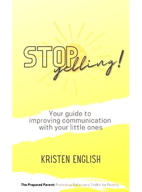 预订 S* Yelling!: Your guide to improving communication with your little ones: 9780645702408