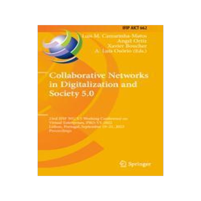 [预订]Collaborative Networks in Digitalization and Society 5.0 9783031148460