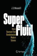 [预订]Superfluid: How a Quantum Fluid Revolutionized Modern Science 9783031426513