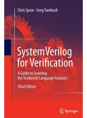 SystemVerilog for Verification: A Guide to Learning the Testbench Language Features SystemVerilog 用于验证: 97814899950