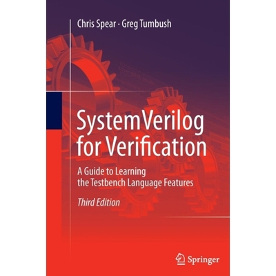 SystemVerilog for Verification: A Guide to Learning the Testbench Language Features SystemVerilog 用于验证: 97814899950