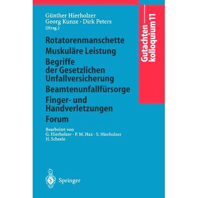 预订 Gutachtenkolloquium 11: Rotatorenmanschette Muskuläre Leistung Begriffe der Gesetzlichen Unfallversicherung Beamte