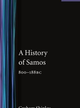 【预订】A History of Samos, 800-188 BC