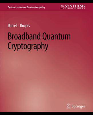 预订 Broadband Quantum Cryptography