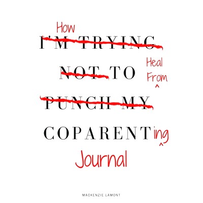 预订 How to Heal from Coparenting Journal: 9781952987175