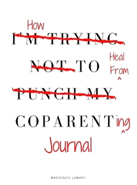 预订 How to Heal from Coparenting Journal: 9781952987175