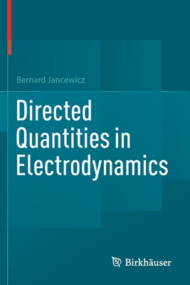 现货 Directed Quantities in Electrodynamics