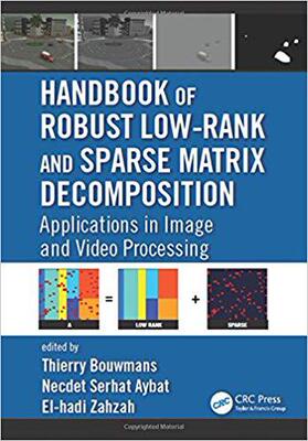 【预售】Handbook of Robust Low-Rank and Sparse Matrix Decomposition
