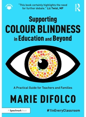 预订 Supporting Colour Blindness in Education and Beyond: A Practical Guide for Teachers and Families 在教育及其他领域支