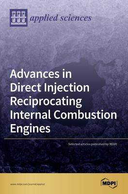 [预订]Advances in Direct Injection Reciprocating Internal Combustion Engines 9783039366347