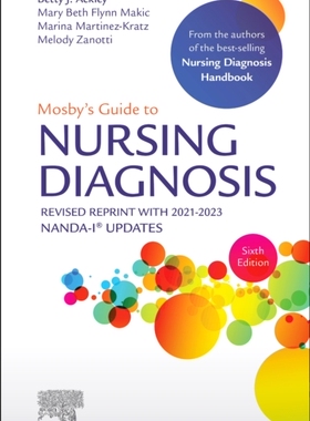 【预订】Mosby’s Guide to Nursing Diagnosis, 6th Edition Revised Reprint with 2021-2023 NANDA-I 9780323935418
