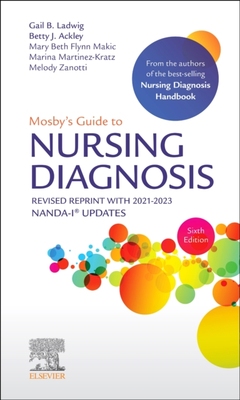 【预订】Mosby’s Guide to Nursing Diagnosis, 6th Edition Revised Reprint with 2021-2023 NANDA-I 9780323935418