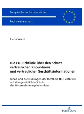 预订 Die EU-Richtlinie über den Schutz vertraulichen Know-hows und vertraulicher Geschäftsinformationen: Inhalt und Au