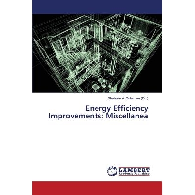 预订 Energy Efficiency Improvements: Miscellanea: 9783659506727