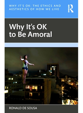 预订 Why It’s OK to Be Amoral 为什么不属于道德范畴是可以的: 9781032232836