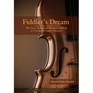 Old 9780826221216 Missouri Fiddling Fiddler’s Dream Swing Time Century 预订 and Twentieth Bluegrass