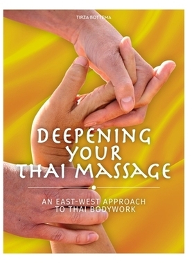 预订 Deepening Your Thai Massage: An East West Approach to Thai Bodywork: 9789090404929
