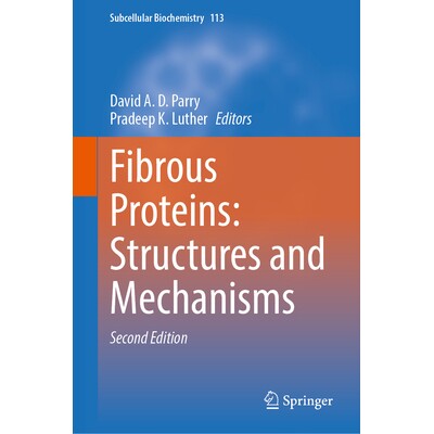 预订 Fibrous Proteins: Structures and Mechanisms 纤维蛋白：结构与机制 第2版: 9783032052728