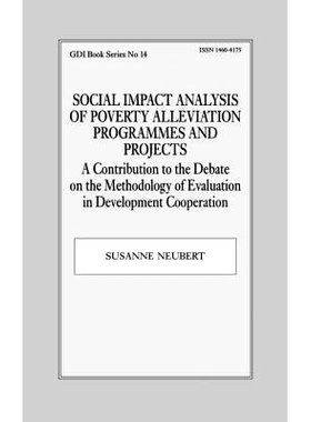 预订 Social Impact Analysis of Poverty Alleviation Programmes and Projects: A Contribution to the Debate on the Methodol