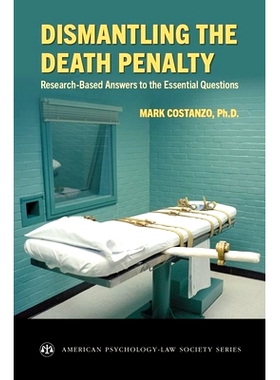 预订 Dismantling the Death Penalty: Research-Based Answers to the Essential Questions: 9780197515556