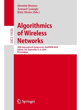 预订 Algorithmics of Wireless Networks: 20th International Symposium, ALGOWIN 2024, Egham, UK, September 5–6, 2024, Pro