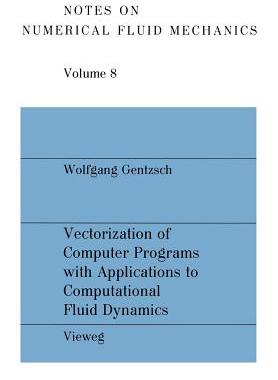 预订 Vectorization of Computer Programs with Applications to Computational Fluid Dynamics