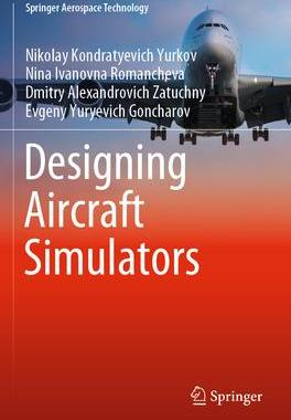 [预订]Designing Aircraft Simulators 9789811961892