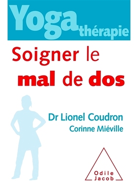 预订 Yoga-thérapie : soigner le mal de dos 瑜伽疗法：*背痛: 9782738148186