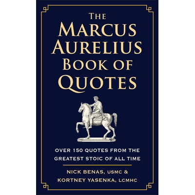 预订 The Marcus Aurelius Book of Quotes: Over 150 Quotes from the Greatest Stoic of All Time 马可·奥勒留语录: 978196129