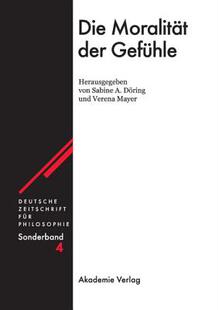 【预订】Die Moralität der Gefühle 9783050036861