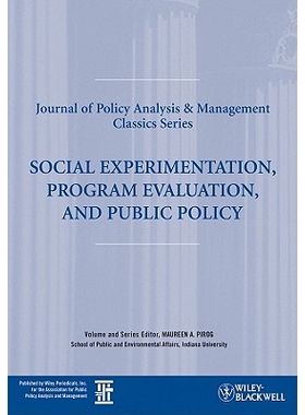 预订 Social Experimentation, Program Evaluation, And Public Policy 社会实验、项目评估与公共政策: 9781405193931