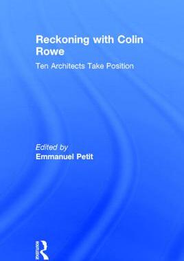 预订 Reckoning with Colin Rowe