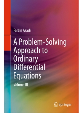 预订 A Problem-Solving Approach to Ordinary Differential Equations: Volume III 常微分方程的问题解决方法 第3卷: 978303211
