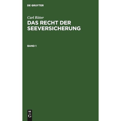 预订 RITTER: DAS RECHT DER SEEVERSICHERUNG BD. 1: 9783112309353