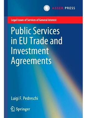 预订 Public Services in EU Trade and Investment Agreements 欧盟贸易与投资协议中的公共服务: 9789462653856