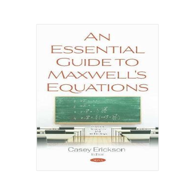 [预订]An Essential Guide to Maxwell’s Equations 9781536166804