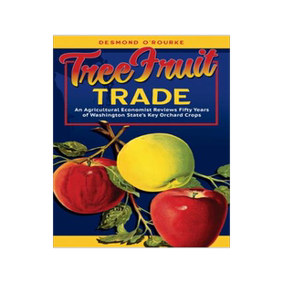 [预订]Tree Fruit Trade: An Agricultural Economist Reviews Fifty Years of Washington State’s Key Orchard  9780874224122