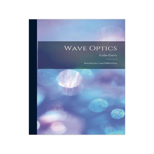 [预订]Wave Optics: Interference and Diffraction 9781014026361