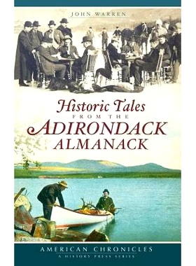 预订 Historic Tales from the Adirondack Almanack: 9781540220226