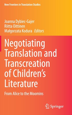【预订】Negotiating Translation and Transcreation of Children’s Literature