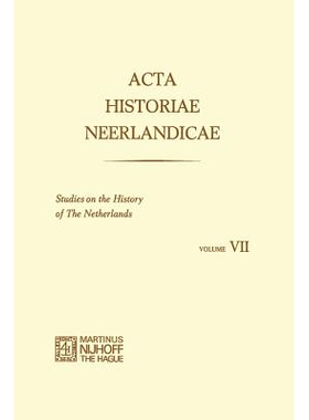 预订 Acta Historiae Neerlandicae: Studies on the History of The Netherlands VII: 9789401159500