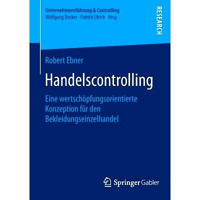 预订 Handelscontrolling: Eine wertschöpfungsorientierte Konzeption für den Bekleidungseinzelhandel 贸易控制-服装零售业