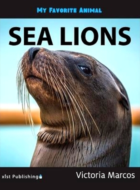 预订 My Favorite Animal: Sea Lions: 9781532405952