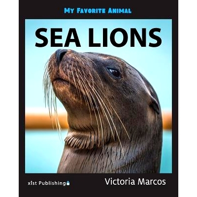 预订 My Favorite Animal: Sea Lions: 9781532405952